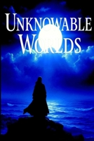 Unknowable Worlds (The Ember Protocol) B0FD3V7QWH Book Cover