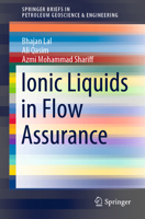 Ionic Liquids in Flow Assurance 3030637557 Book Cover
