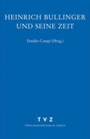 Zwingliana. Beitrage Zur Geschichte Zwinglis, Der Reformation Und Des Protestantismus in Der Schweiz / Heinrich Bullinger Und Seine Zeit: Eine Vorlesu 3290173062 Book Cover