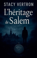 L'héritage de Salem (French Edition) B0F7S913QB Book Cover