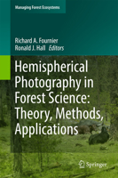 Hemispherical Photography in Forest Science: Theory, Methods, Applications (Managing Forest Ecosystems) 9402410961 Book Cover