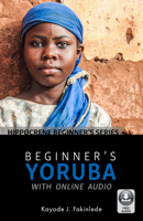 Beginner's Yoruba with Online Audio 0781813719 Book Cover