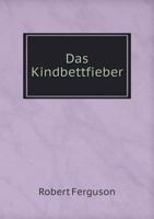 Das Kindbettfieber 5518985630 Book Cover