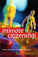 Intimate Citizenship: Private Decisions and Public Dialogues (The Earl & Edna Stice Lecture-book Series in Social Sciences) 0295983310 Book Cover