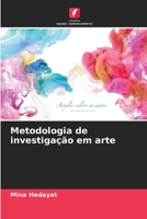 Metodologia de investigação em arte (Portuguese Edition) 6208138019 Book Cover