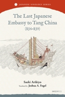 The Last Japanese Embassy to Tang China 9882373836 Book Cover