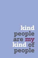Kind people are my kind of people 168722269X Book Cover