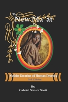 The New Ma 'at: Kushite Doctrine of Human Decency 1727056833 Book Cover