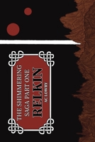 The Shimmering Saga Part One: Relkin B0BTJ6JV13 Book Cover