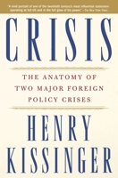 Crisis: The Anatomy of Two Major Foreign Policy Crises 0743249119 Book Cover