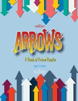 Arrows: A Book of Arrow Puzzles 1734012382 Book Cover