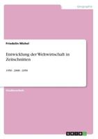 Entwicklung der Weltwirtschaft in Zeitschnitten: 1950 - 2008 - 2050 3640592190 Book Cover