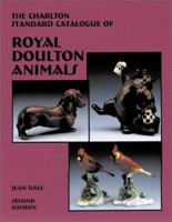 Royal Doulton Animals: The Charlton Standard Catalogue 0889681988 Book Cover