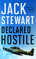 Declared Hostile (Battle Born, 4) 164875631X Book Cover