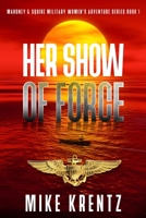 Her Show of Force B0DWKWZS67 Book Cover