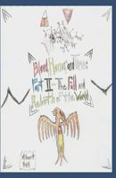 Blood, Honor, and Time: Part II: The Fall and Rebirth of the World 1082045446 Book Cover