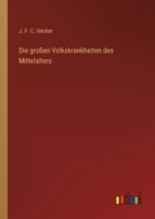 Die großen Volkskrankheiten des Mittelalters 3368494287 Book Cover