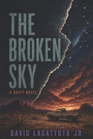 The Broken Sky: A Drift Novel B0FP5R7FSY Book Cover