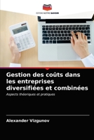 Gestion des coûts dans les entreprises diversifiées et combinées 6203162485 Book Cover