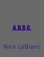 A.D.B.C. 1490561064 Book Cover