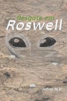 RESGATE EM ROSWELL B08TFYJDYZ Book Cover