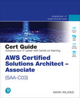 AWS Certified Solutions Architect - Associate (SAA-C03) Cert Guide 0137941587 Book Cover