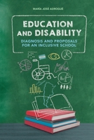 Education and Disability: Diagnosis and proposals for an inclusive school B0DR1SRNR6 Book Cover