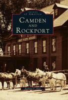 Camden And Rockport (Images of America: Maine) 0752402323 Book Cover