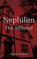 Nephilim the Afflicted 1985344122 Book Cover