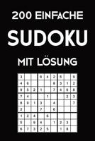 200 einfache Sudoku mit L�sung: Puzzle R�tsel Heft, 9x9, 2 R�tsel pro Seite 1079344411 Book Cover