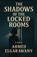 The shadow of Locked Rooms B0FM41V3GS Book Cover