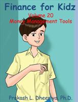 Finance for Kidz: Money Management Tools 0982588194 Book Cover