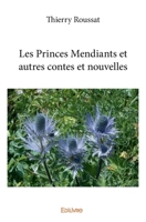 Les Princes Mendiants et autres contes et nouvelles (French Edition) 2414281030 Book Cover
