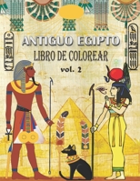 Antiguo Egipto Libro de Colorear (VOL. 2): aliviar el estrés y divertirse con faraones, dioses, jeroglíficos y símbolos egipcios (colorido para jóvenes y viejos) B08FP45668 Book Cover