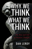 Why We Think What We Think 1644137283 Book Cover