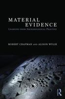 Material Evidence: Learning from Archaeological Practice 0415837464 Book Cover
