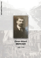 Omer-Albert MERCIER: 1884-1918 (French Edition) 2959845722 Book Cover