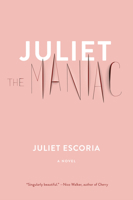 Juliet the Maniac 1685891276 Book Cover