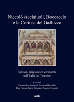 Niccolo Acciaiuoli, Boccaccio E La Certosa del Galluzzo: Politica, Religione Ed Economia Nell'italia del Trecento 8833134466 Book Cover