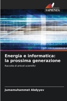 Energia e informatica: la prossima generazione (Italian Edition) 6200072108 Book Cover