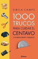 1000 Trucos Para Cuidar El Centavo 950491005X Book Cover
