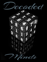 Decoded: 100 large print sudoku mind puzzles for adults, teens and seniors, a puzzle a day keeps the doctor away 1088721311 Book Cover