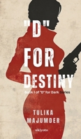 "D" for Destiny B0F5T3GZZG Book Cover