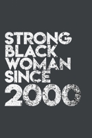 Strong Black Woman since 2000: African American pride Lined Journal & Diary for writing. 6x9 matte-finish soft cover notebook. 1660599156 Book Cover