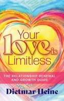 Your Love is Limitless: The Relationship Renewal and Growth Guide B0CLHM65GK Book Cover