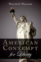 American Contempt for Liberty 0817918752 Book Cover