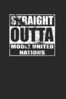 Straight Outta Model United Nations 120 Page Notebook Lined Journal for Model UN Members 1692487930 Book Cover