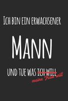 Was meine Frau will: Notizen und Skizzen eines Untertanen 1075977762 Book Cover