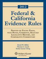 Federal & California Evidence Rules, 2012 Edition, Statutory Supplement 0735508097 Book Cover