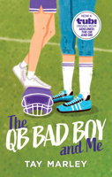 The QB Bad Boy and Me 0993689949 Book Cover